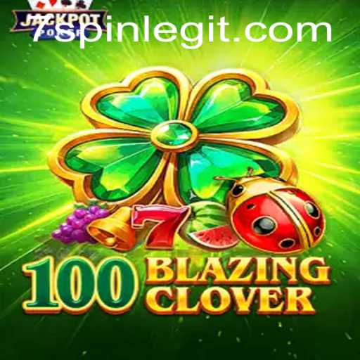 Exploring the Thrills of 100BlazingClover: A Fresh Twist on Casino Gaming